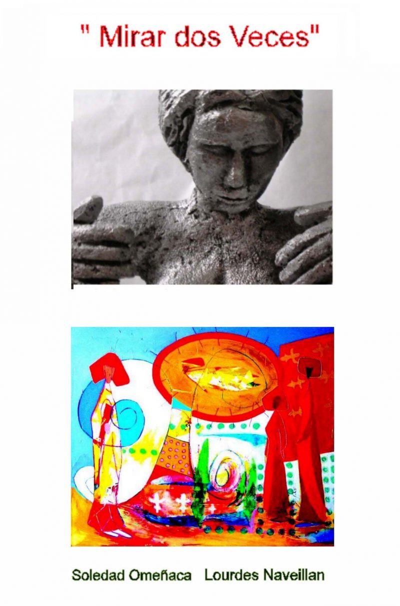 Exposición Lourdes Naveillán y Soledad Omeñaca